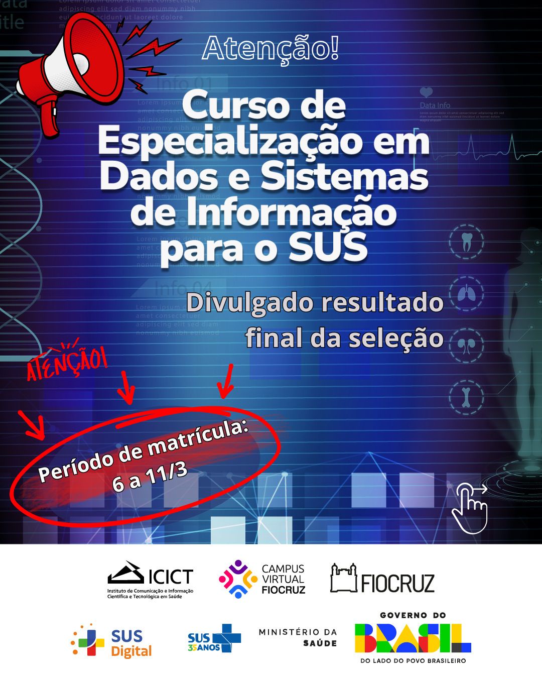 Dados e Sistemas de Informação para o SUS: confira resultado final. Atente-se ao prazo de matrícula