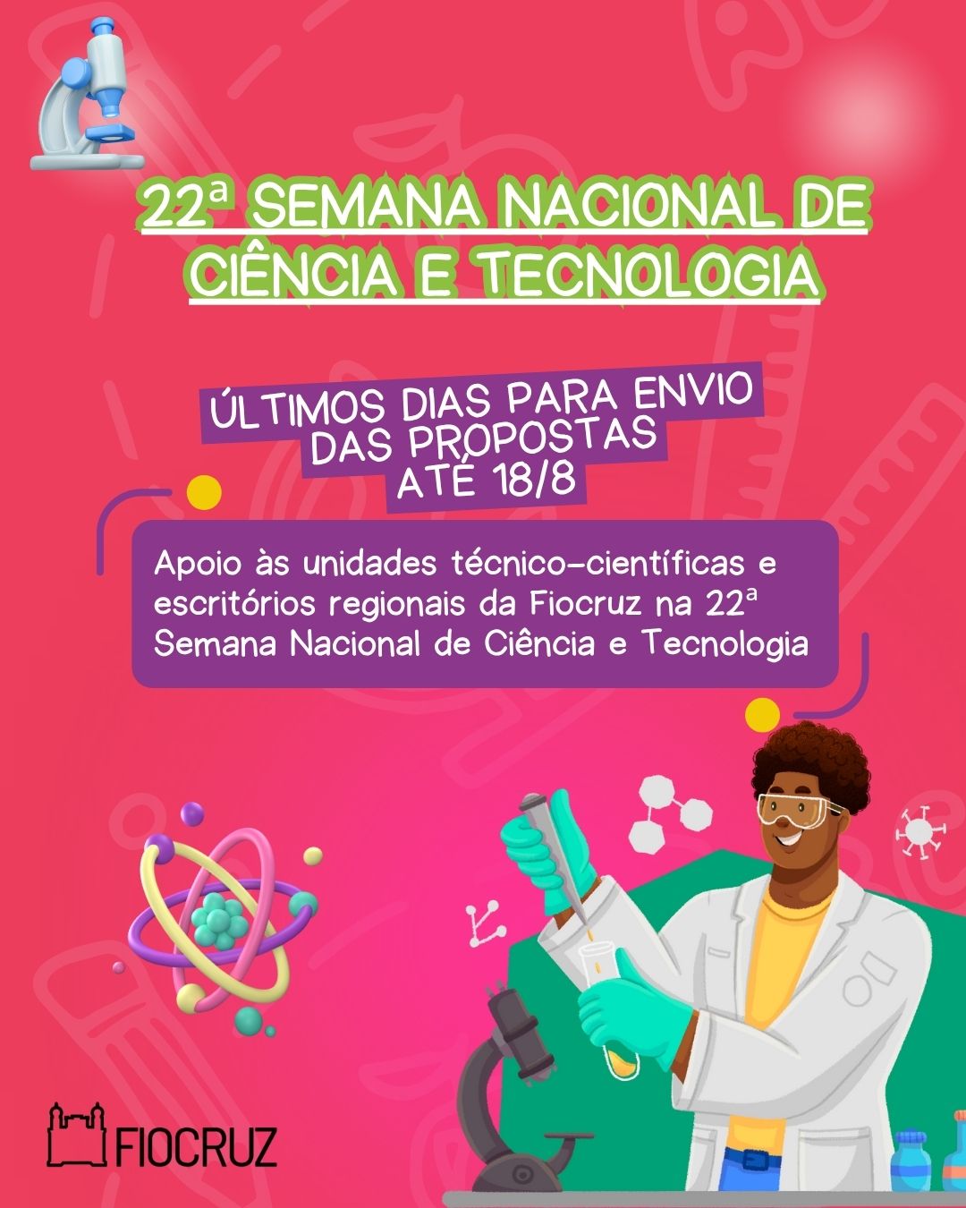  22ª Semana Nacional de Ciência e Tecnologia na Fiocruz: últimos dias de inscrições - até 18/8