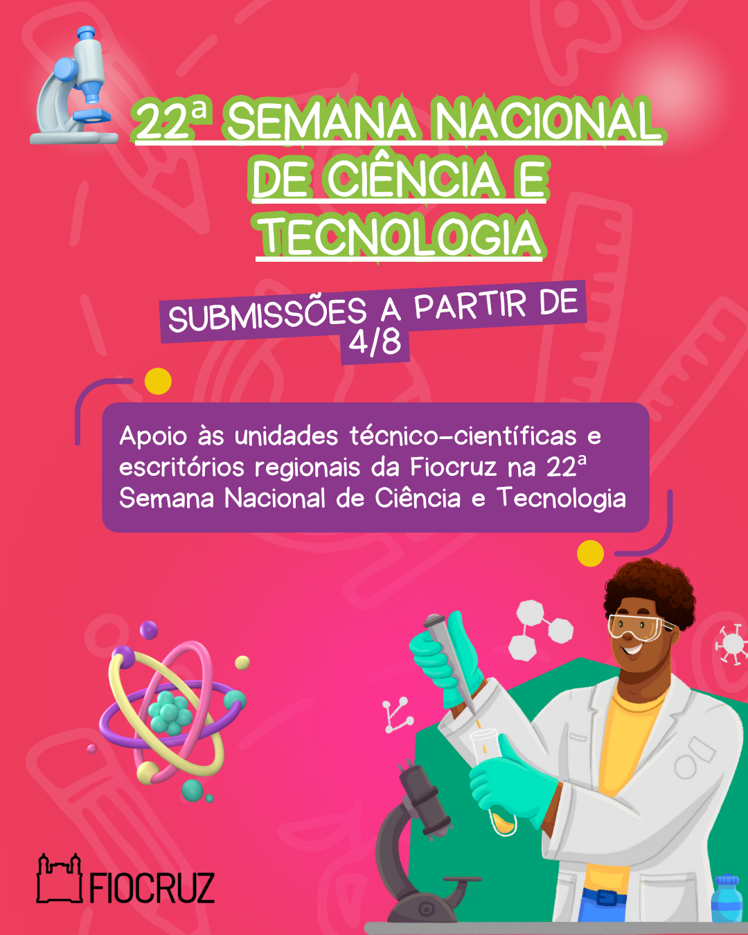 22ª Semana Nacional de Ciência e Tecnologia na Fiocruz: inscrições a partir de 4/8