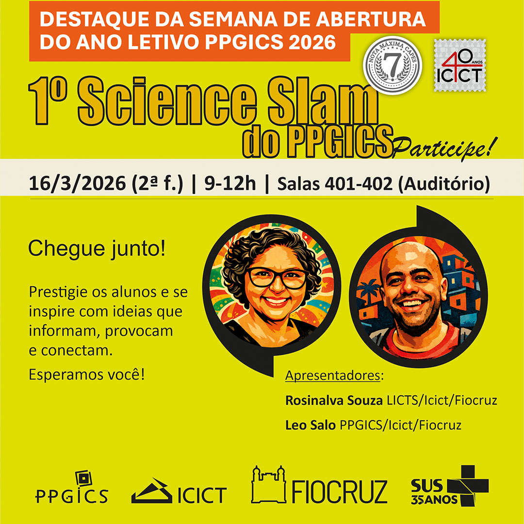 Pós-Graduação em Informação e Comunicação em Saúde realiza 1º Science Slam dia 16/3