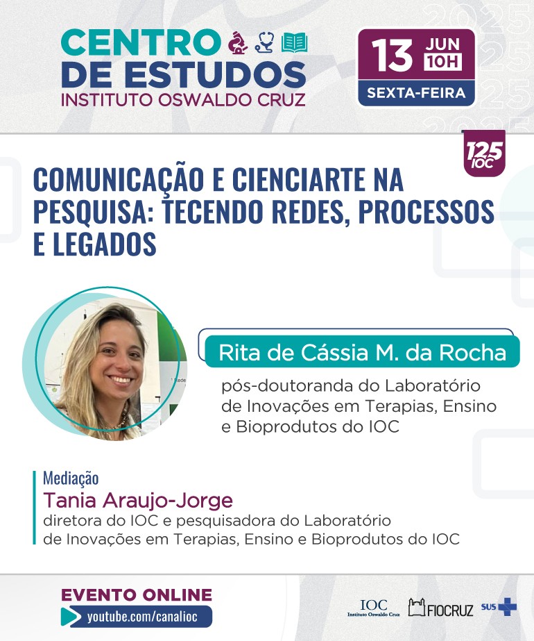 ‘Comunicação e CienciArte na pesquisa’ e ‘Quimioterapia da doença de Chagas’ serão temas das próximas sessões (13 e 17/6)
