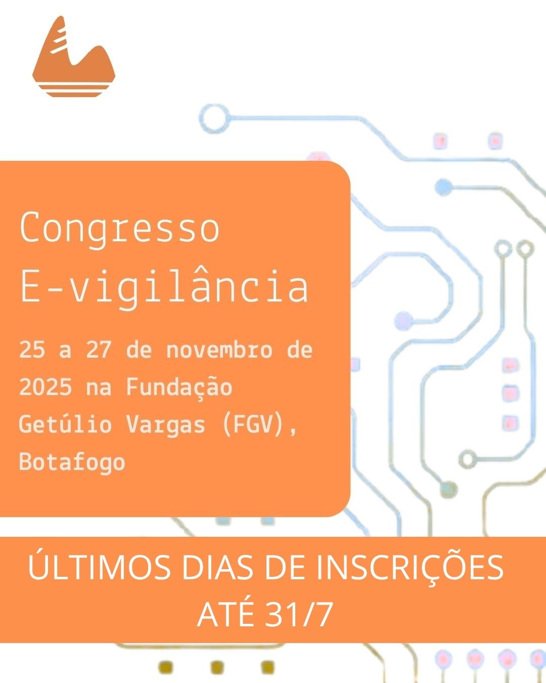 E-Vigilância 2025: últimos dias de inscrições - até 31/7