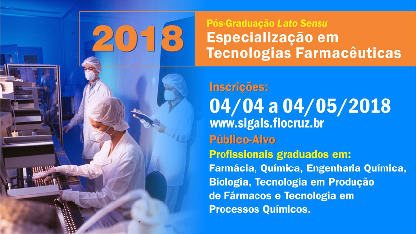 Farmanguinhos abre inscrições para o Curso de Especialização em Tecnologias Farmacêuticas