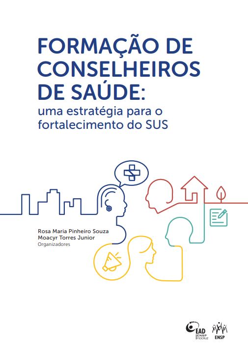Formação de Conselheiros de Saúde: uma estratégia para o fortalecimento do SUS