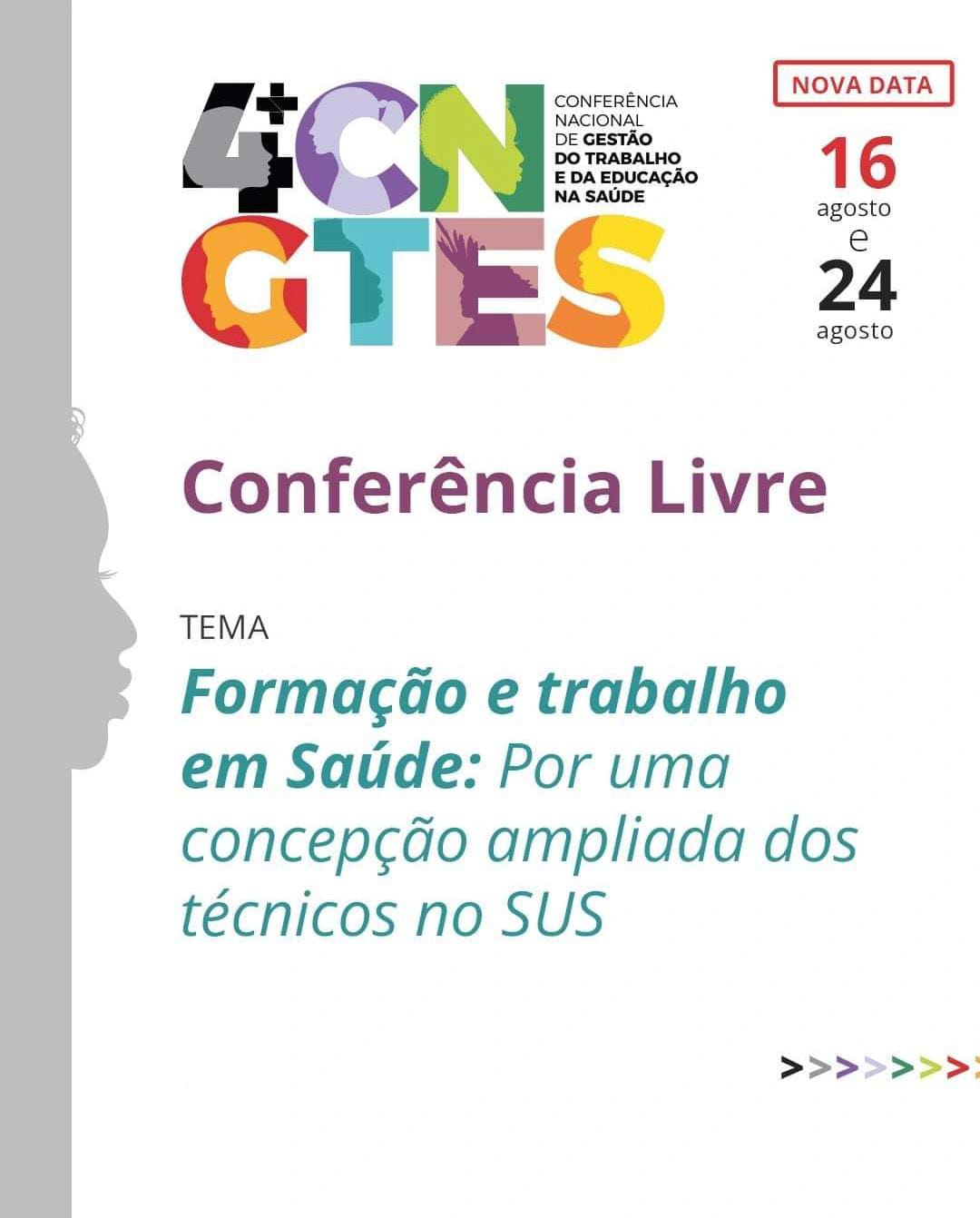  Participe da Conferência Livre “Formação e trabalho em saúde: por uma concepção ampliada dos técnicos no Sistema Único de Saúde - SUS”