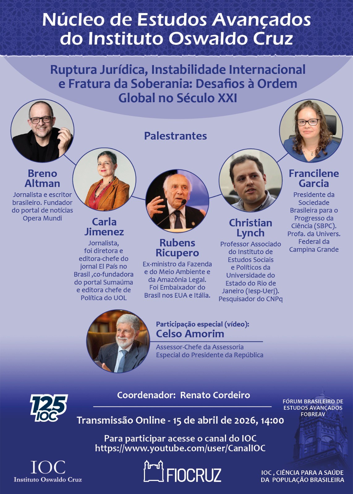 Instabilidade internacional será tema de debate no Núcleo de Estudos Avançados