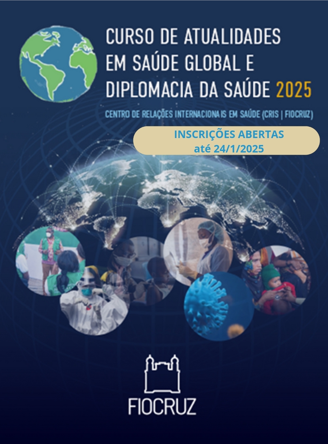 Fiocruz recebe inscrições para curso sobre Saúde Global e Diplomacia da Saúde 2025