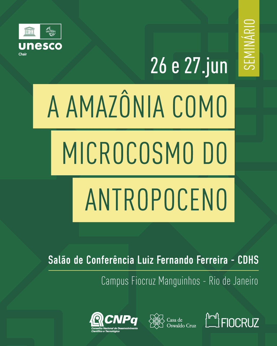 Seminário debate a Amazônia como microcosmo do Antropoceno