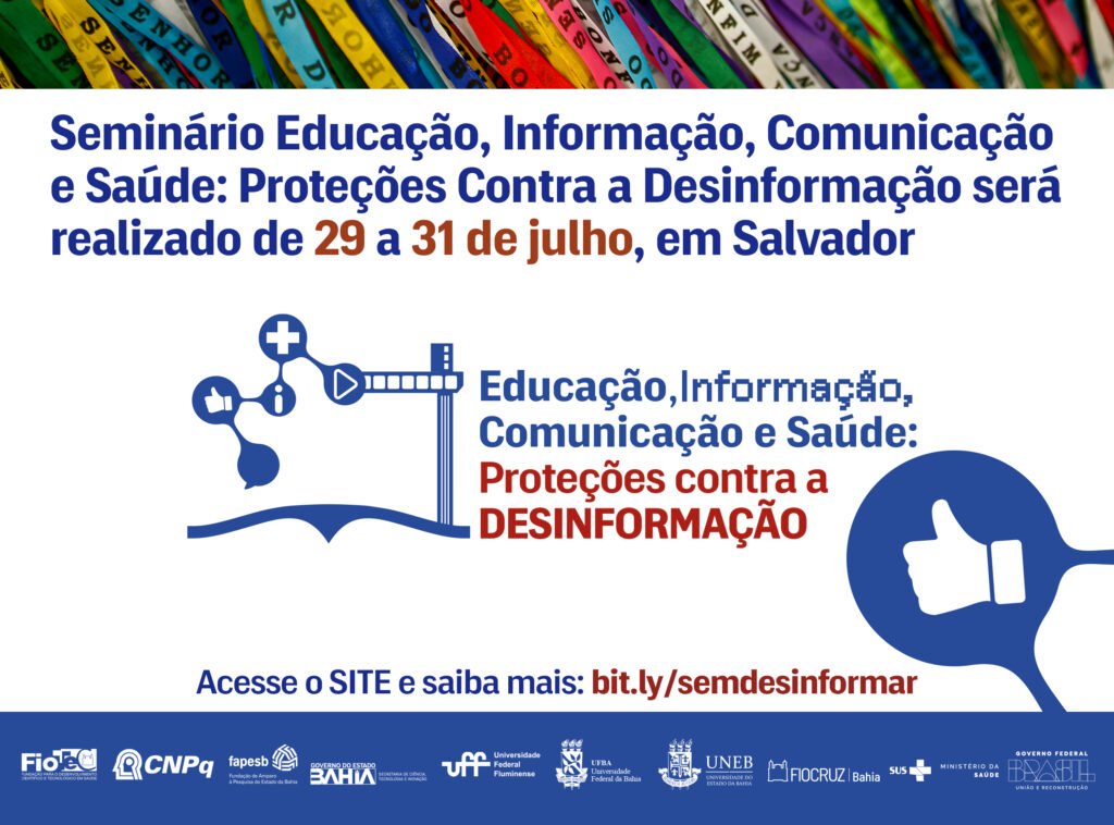 Seminário Educação, Informação, Comunicação e Saúde: Proteções Contra a Desinformação será realizado de 29 a 31 de julho, em Salvador