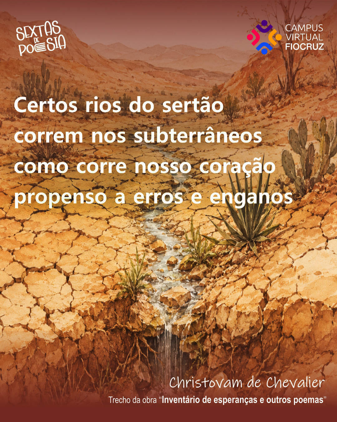 Sextas nos brinda com linda metáfora que toca com a intimidade própria dos poetas