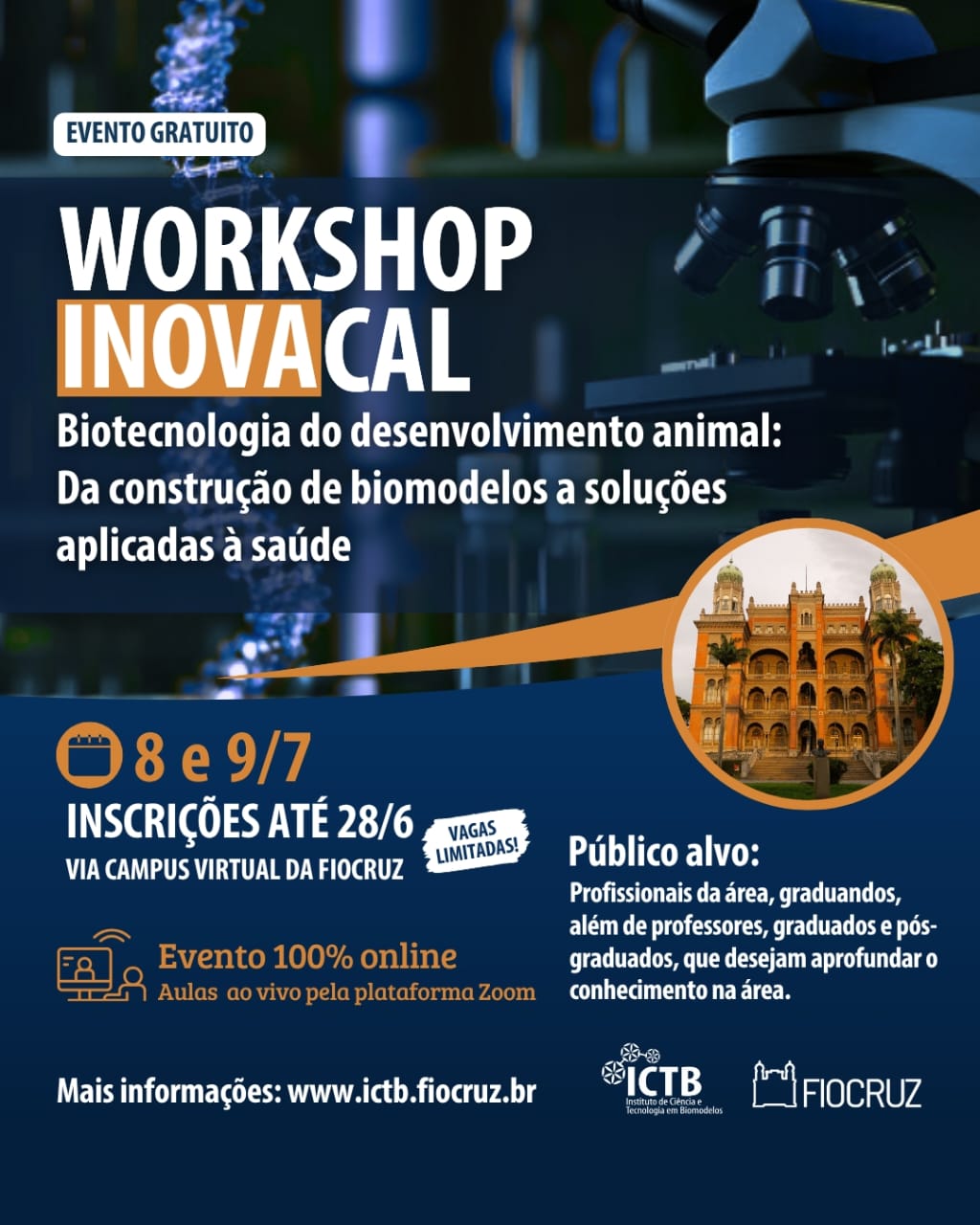 Inscrições abertas para o V Workshop Inovacal - Biotecnologia do desenvolvimento animal: da construção de biomodelos a soluções aplicadas à saúde