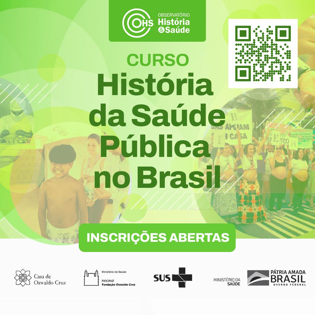 História da Saúde Pública no Brasil: novo curso com inscrições abertas