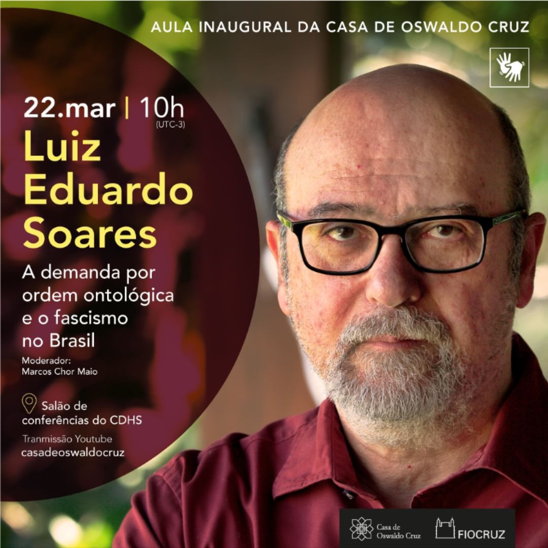 Casa de Oswaldo Cruz abre ano letivo com aula de Luiz Eduardo Soares