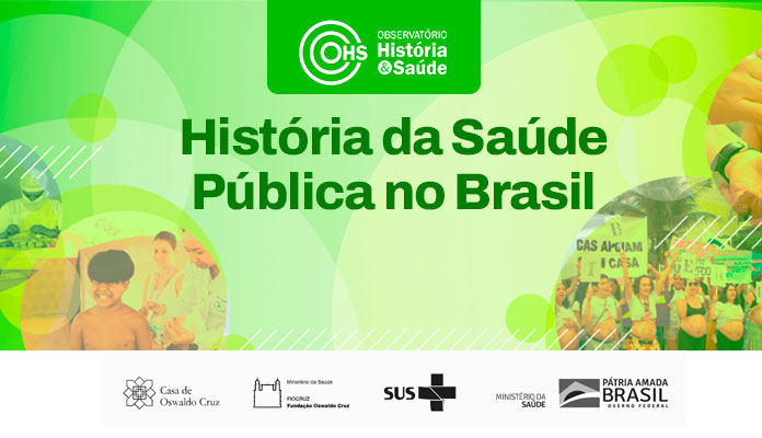 História da Saúde Pública no Brasil - 1º Oferta