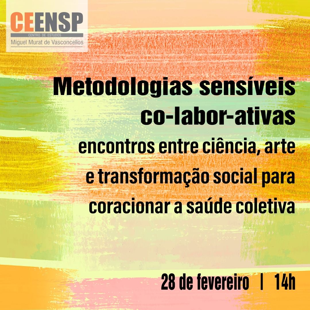 Ceensp discute 'metodologias sensíveis co-labor-ativas' para 'coracionar' a saúde coletiva