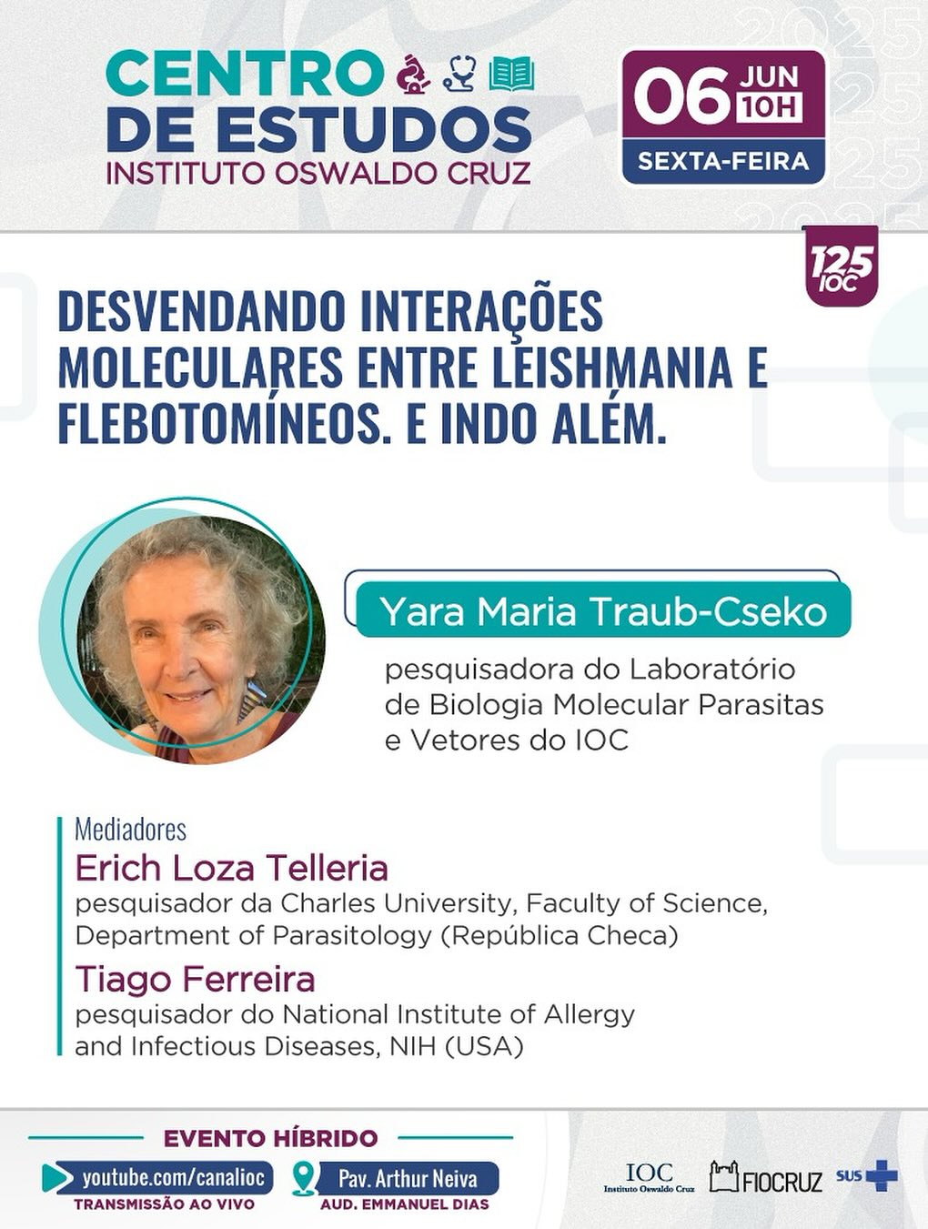 ‘Interações moleculares entre Leishmania e flebotomíneos’ é o tema da sessão desta sexta-feira, 6/6