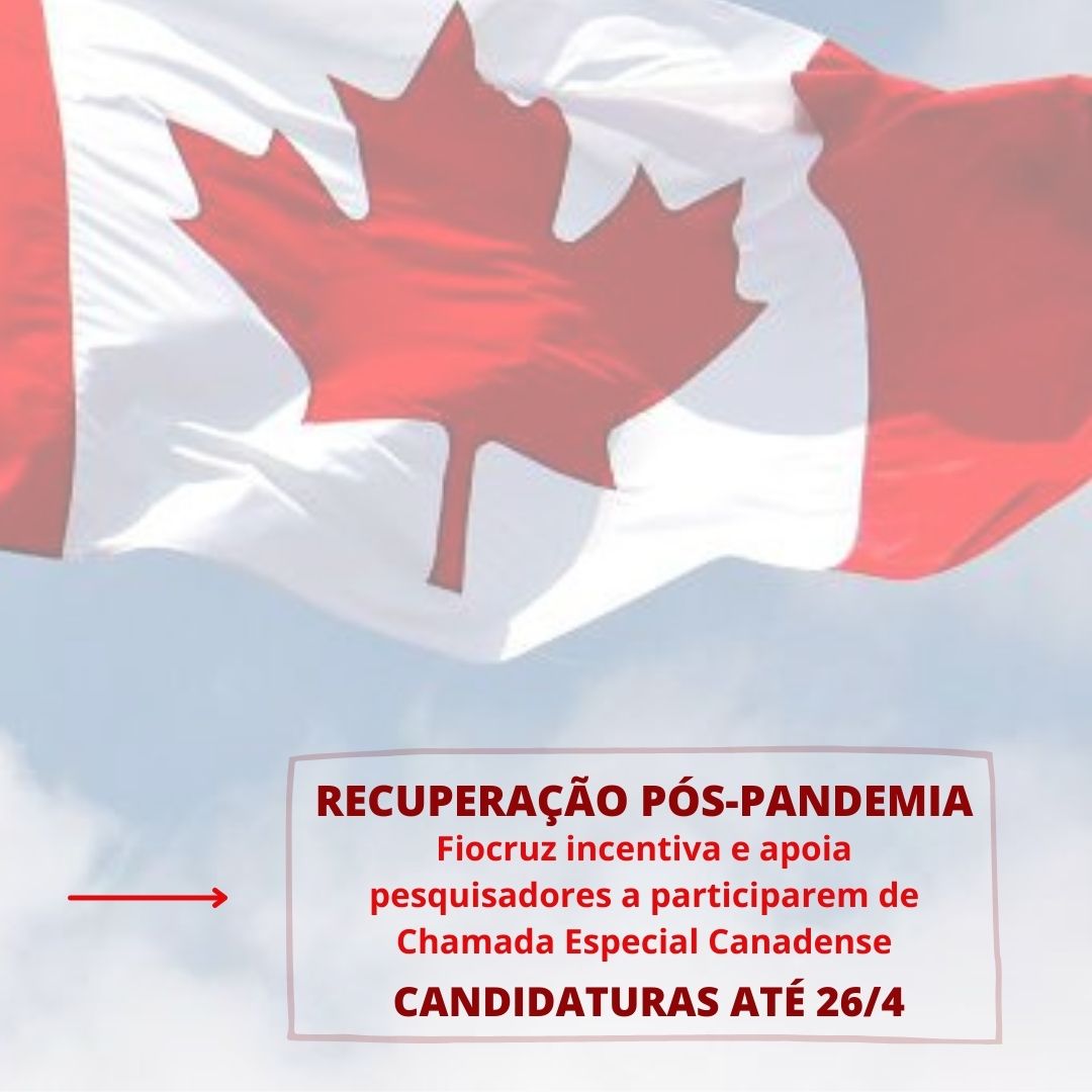 Recuperação pós-pandemia: Fiocruz incentiva e apoia pesquisadores a participarem de Chamada Especial Canadense