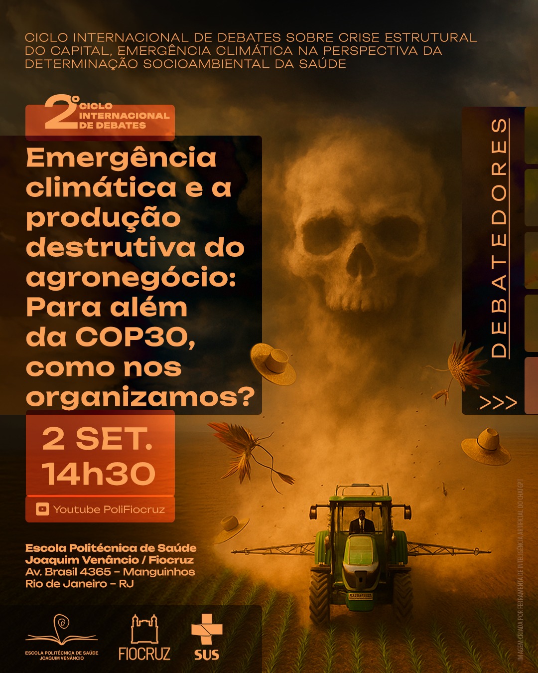 2º Ciclo Internacional de Debates da Poli: emergência climátia e a produção destrutiva do agronegócio