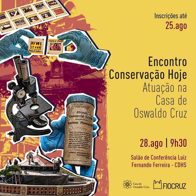 'Encontro Conservação Hoje: Atuação na Casa de Oswaldo Cruz' recebe inscrições