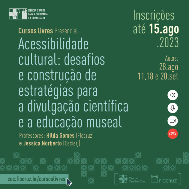 Curso livre de acessibilidade cultural: divulgação científica e educação museal recebe inscrições