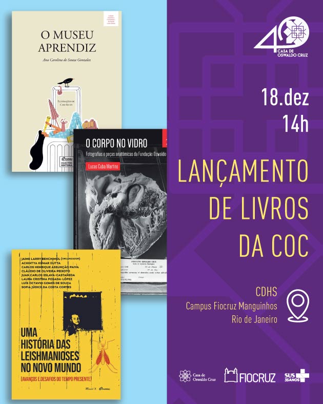 Casa de Oswaldo Cruz lança três livros de pesquisadores e egressos