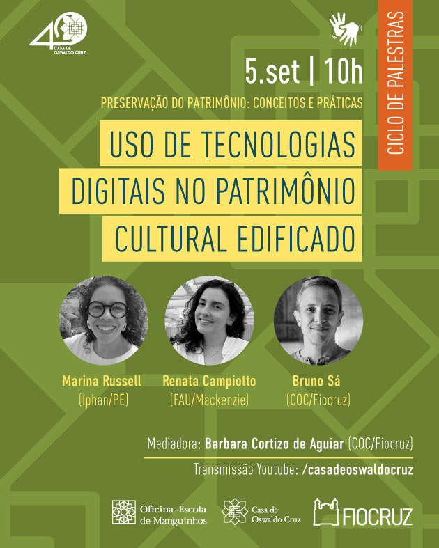 Uso de tecnologias digitais na preservação do patrimônio cultural é tema do ciclo sobre preservação do patrimônio