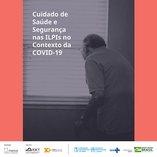 Fiocruz lança curso online sobre Covid-19 e saúde nas Instituições de Longa Permanência para Idosos