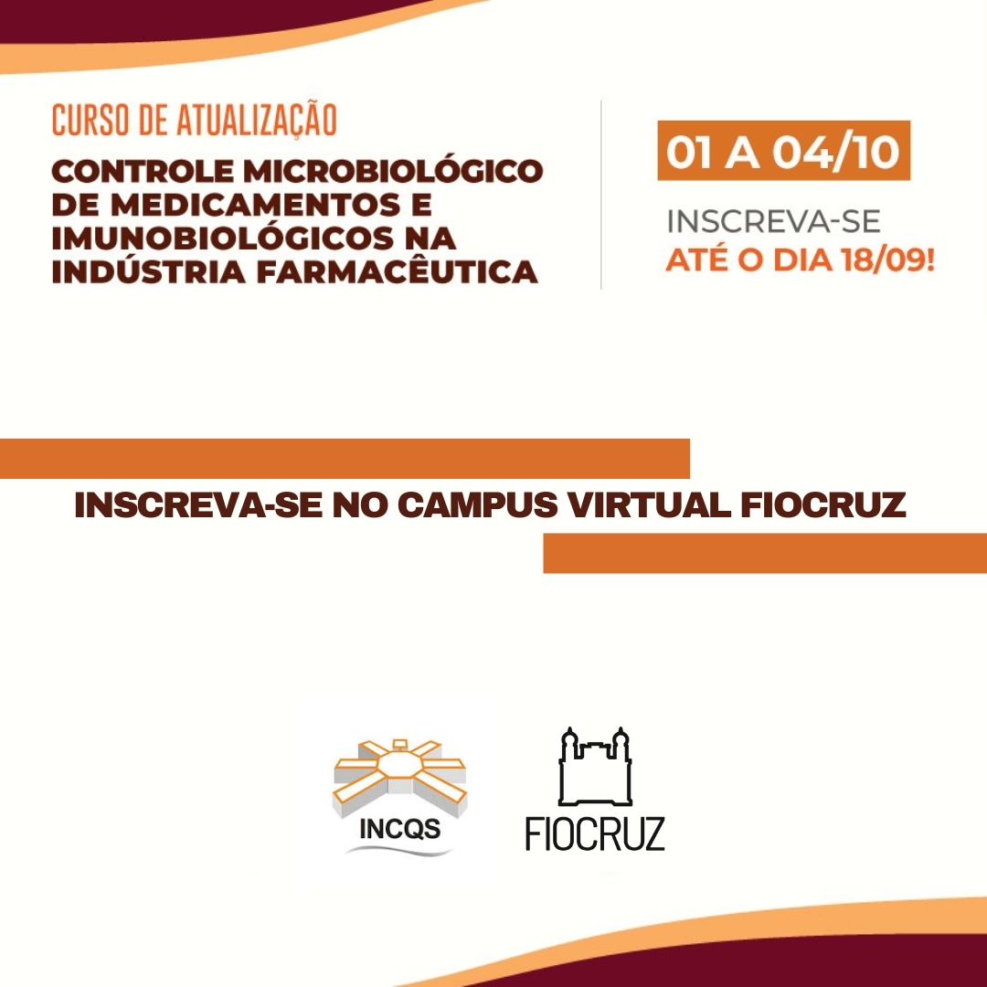 Fiocruz oferece curso remoto sobre controle microbiológico de medicamentos na indústria farmacêutica: inscrições até 18/9!