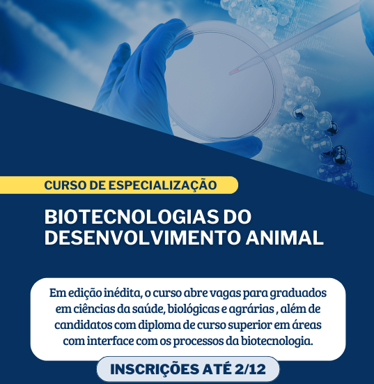 Especialização em biotecnologia do desenvolvimento animal: últimos dias de inscrições