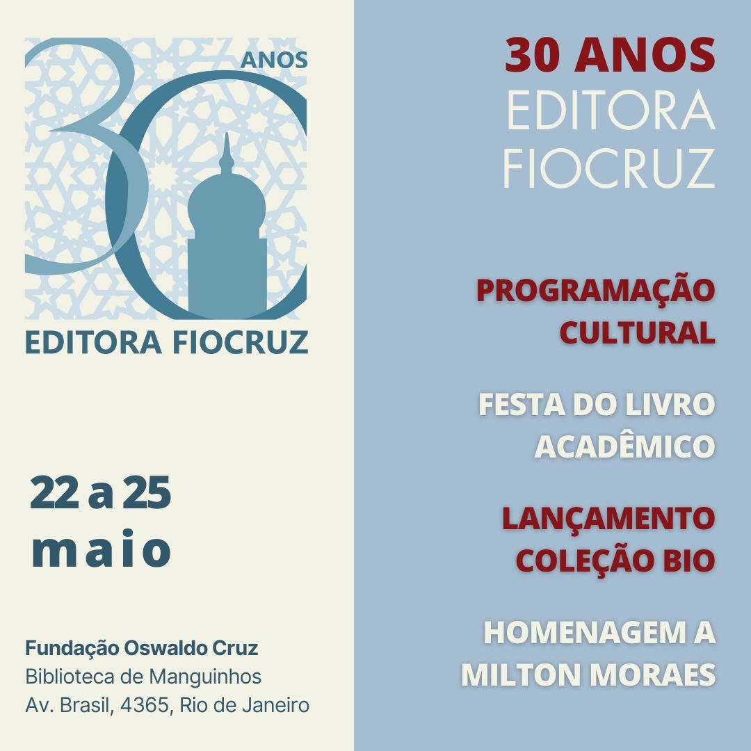 Editora Fiocruz completa 30 anos com programação cultural e festa do livro