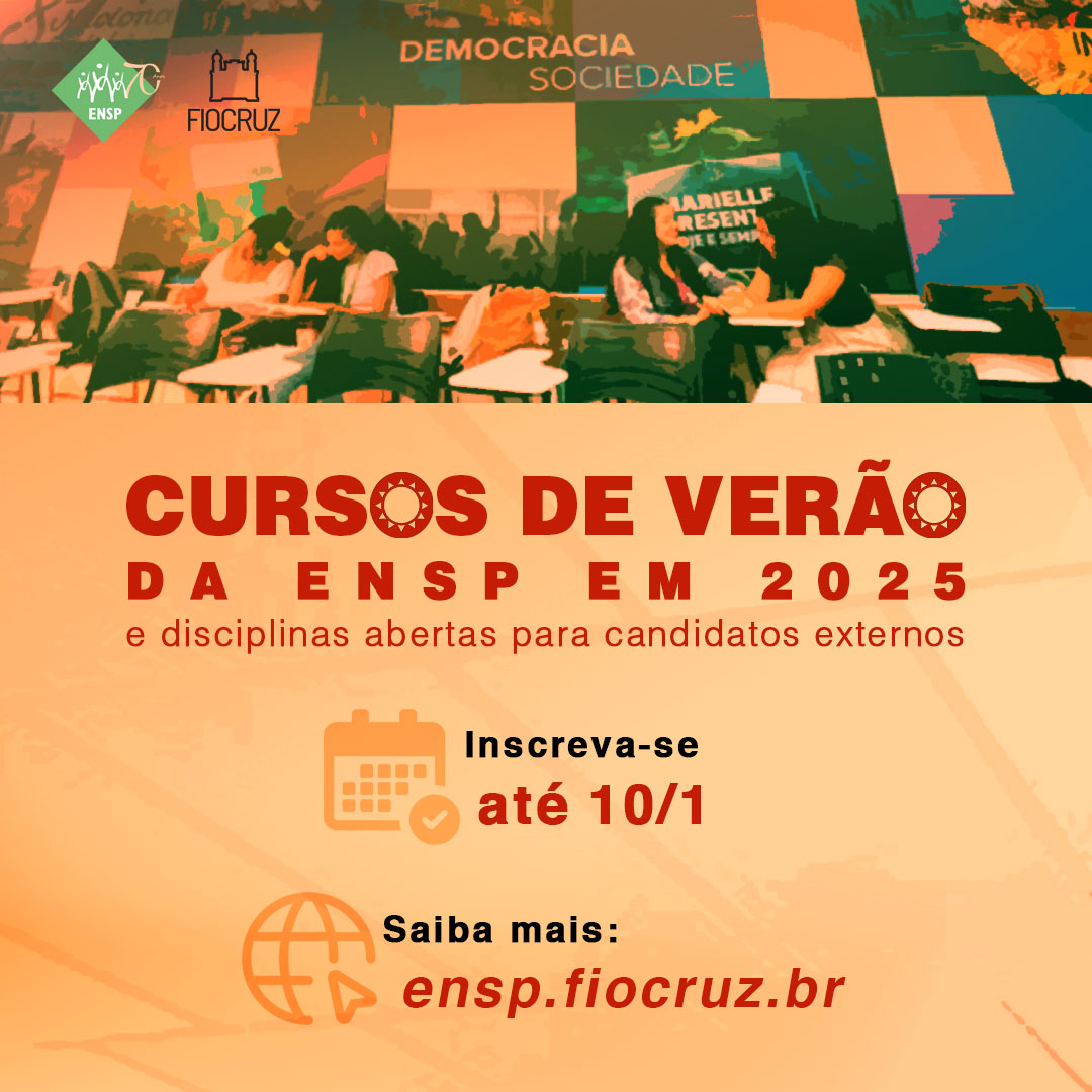 Escola Nacional de Saúde Pública abre inscrições para Cursos de Verão e disciplinas do primeiro semestre de 2025