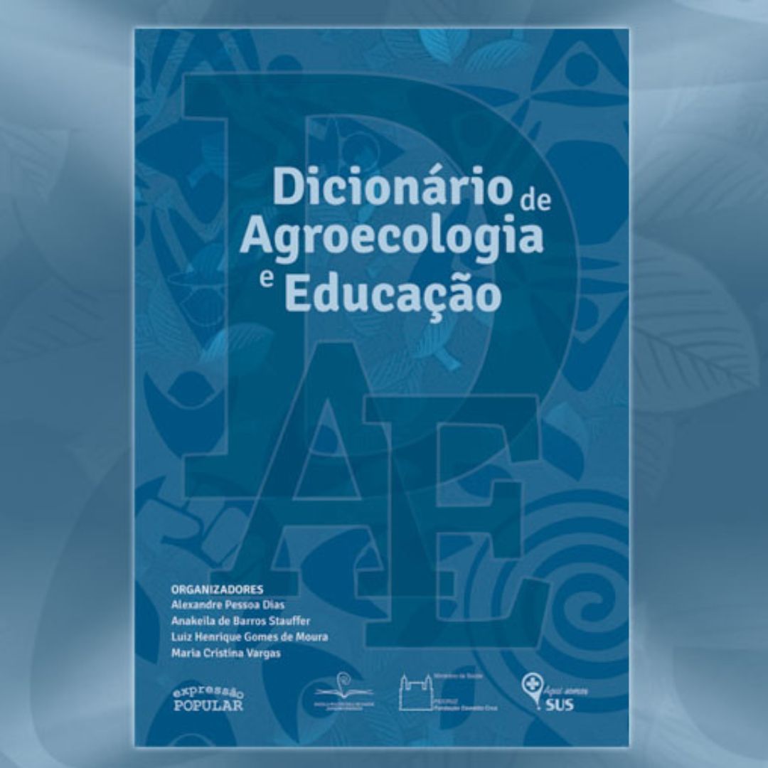 Dicionário de Agroecologia e Educação está disponível em acesso aberto