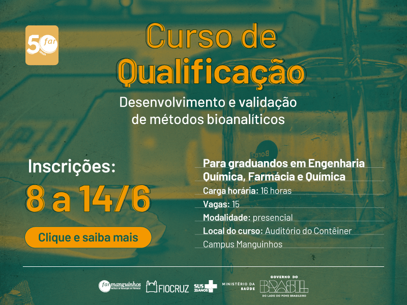 Curso de Qualificação de Farmanguinhos: desenvolvimento e validação de métodos bioanalíticos