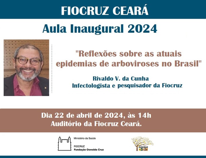 Aula inaugural da Fiocruz Ceará debaterá epidemias de arboviroses no Brasil