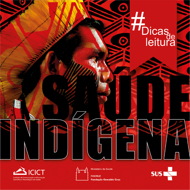 Fiocruz disponibiliza em acesso aberto centenas de títulos sobre povos indígenas