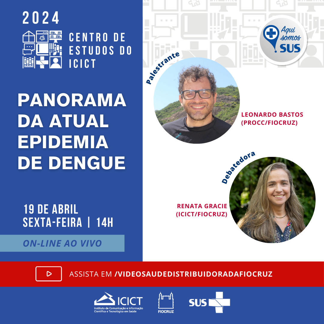Centro de Estudos debate o Panorama da atual epidemia de dengue