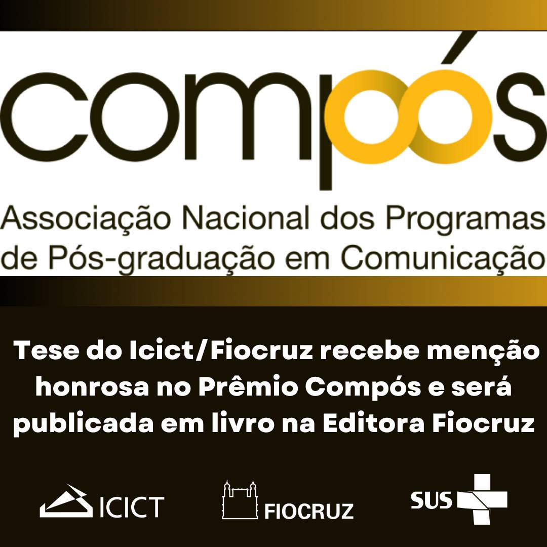 Tese da Fiocruz recebe menção honrosa no Prêmio Compós. Trabalho está  disponível em acesso aberto