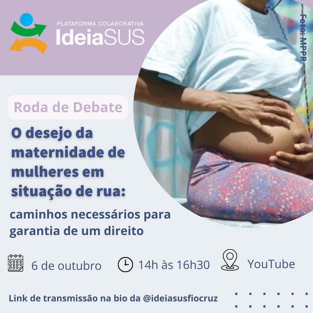 Especialistas debatem os caminhos para gestação segura de mulheres em situação de rua em roda de debate virtual