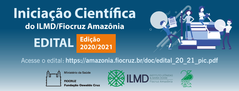 Últimos dias de inscrição no edital de Iniciação Científica da Fiocruz Amazônia