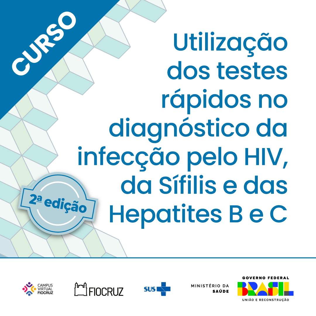 IST: Ministério da Saúde e Fiocruz lançam nova edição de curso sobre teste rápido