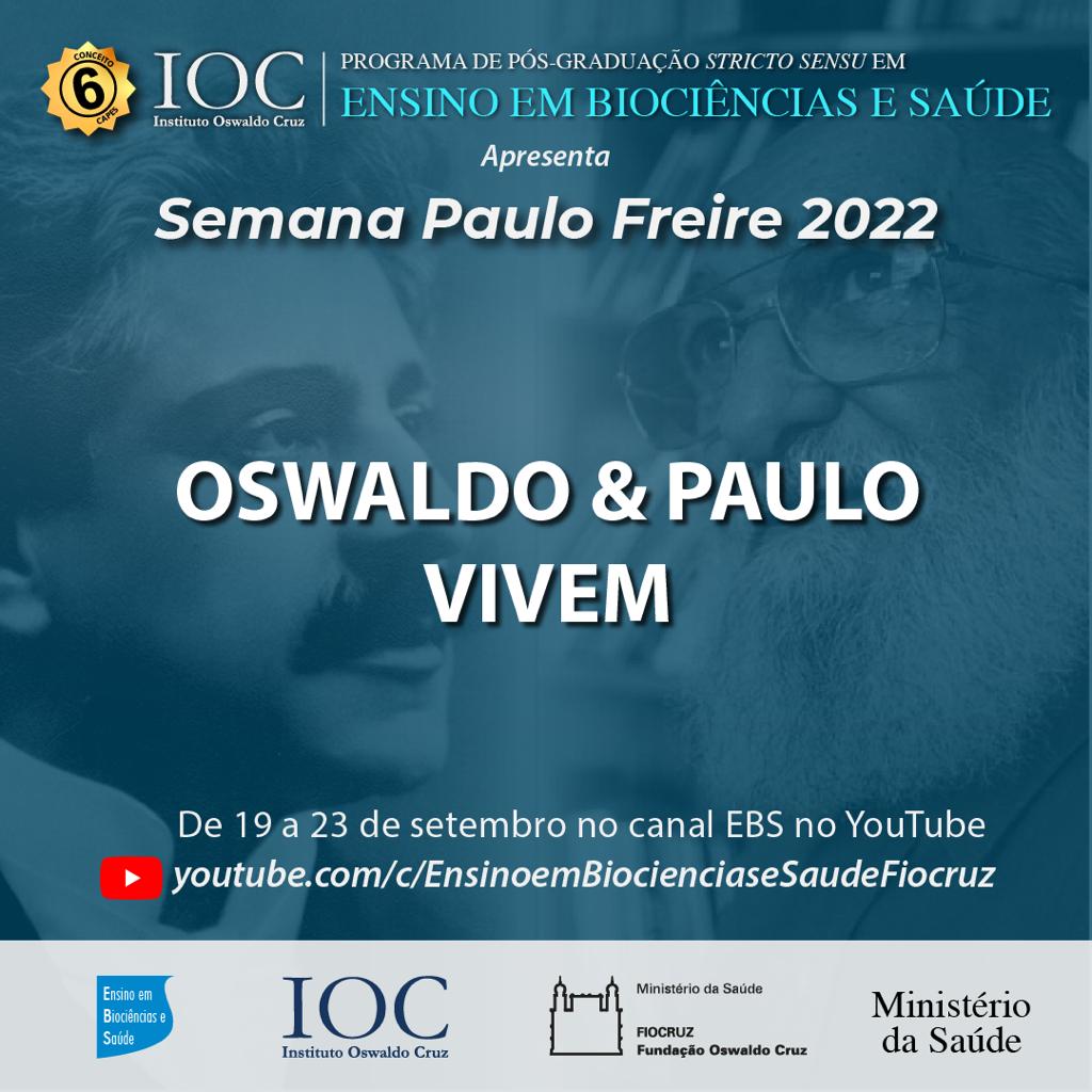 Fiocruz realiza Semana Paulo Freire 2022: Oswaldo e Paulo vivem!