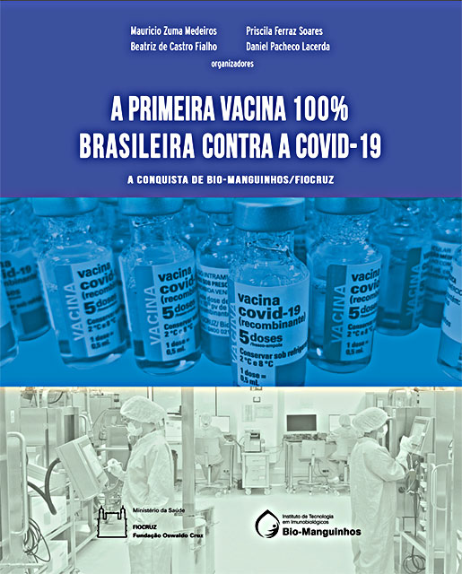 Livro aborda criação da primeira vacina brasileira contra Covid-19 pela Fiocruz