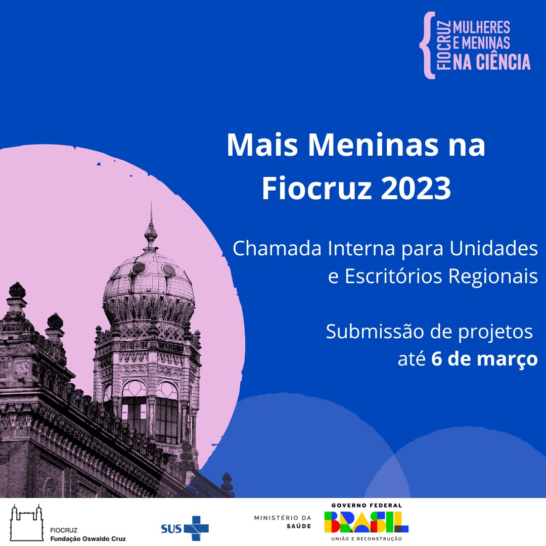 Mais Meninas na Fiocruz 2023: publicada chamada interna para regionais