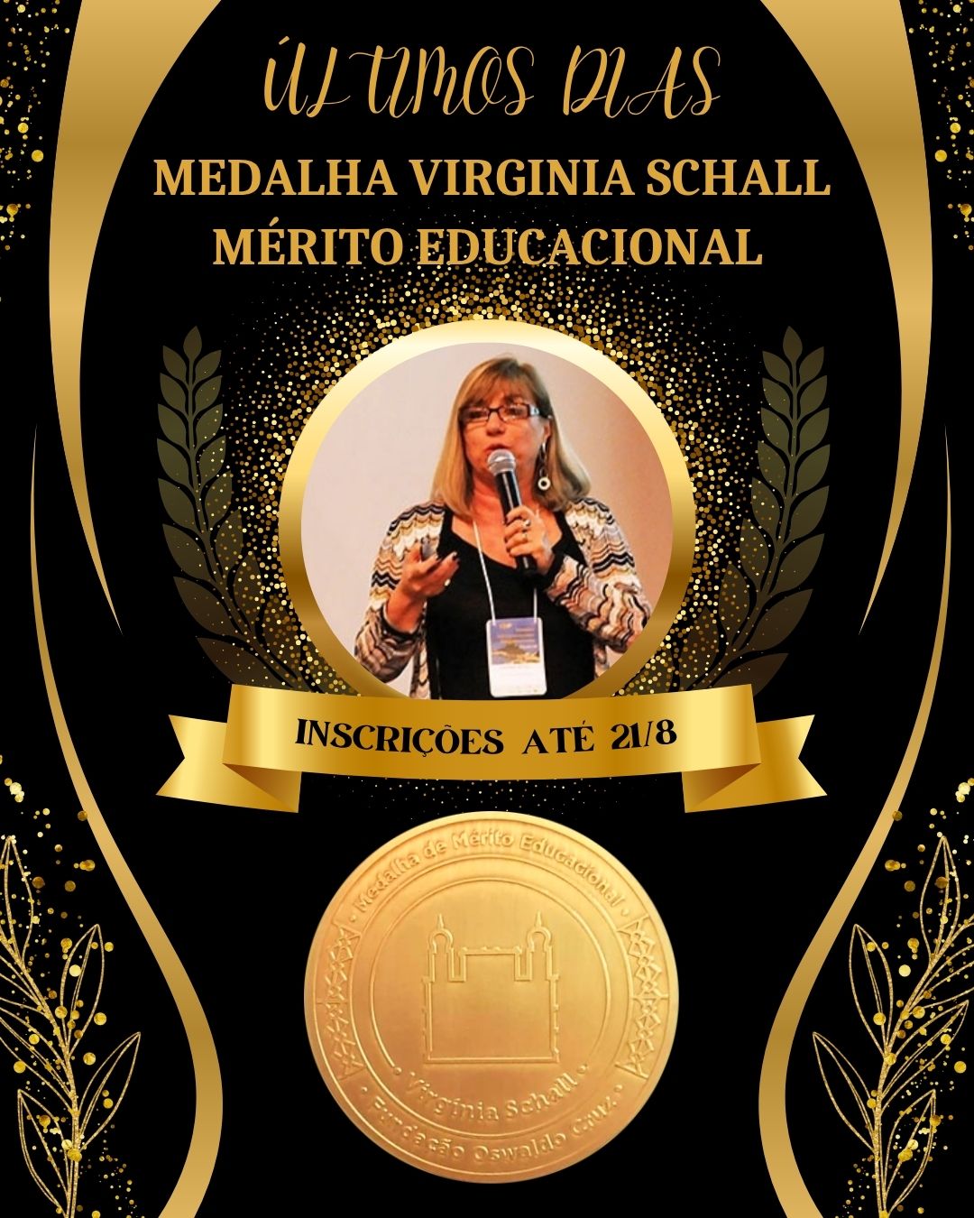 Últimos dias de inscrições para Medalha Virginia Schall de Mérito Educacional : até 21/8