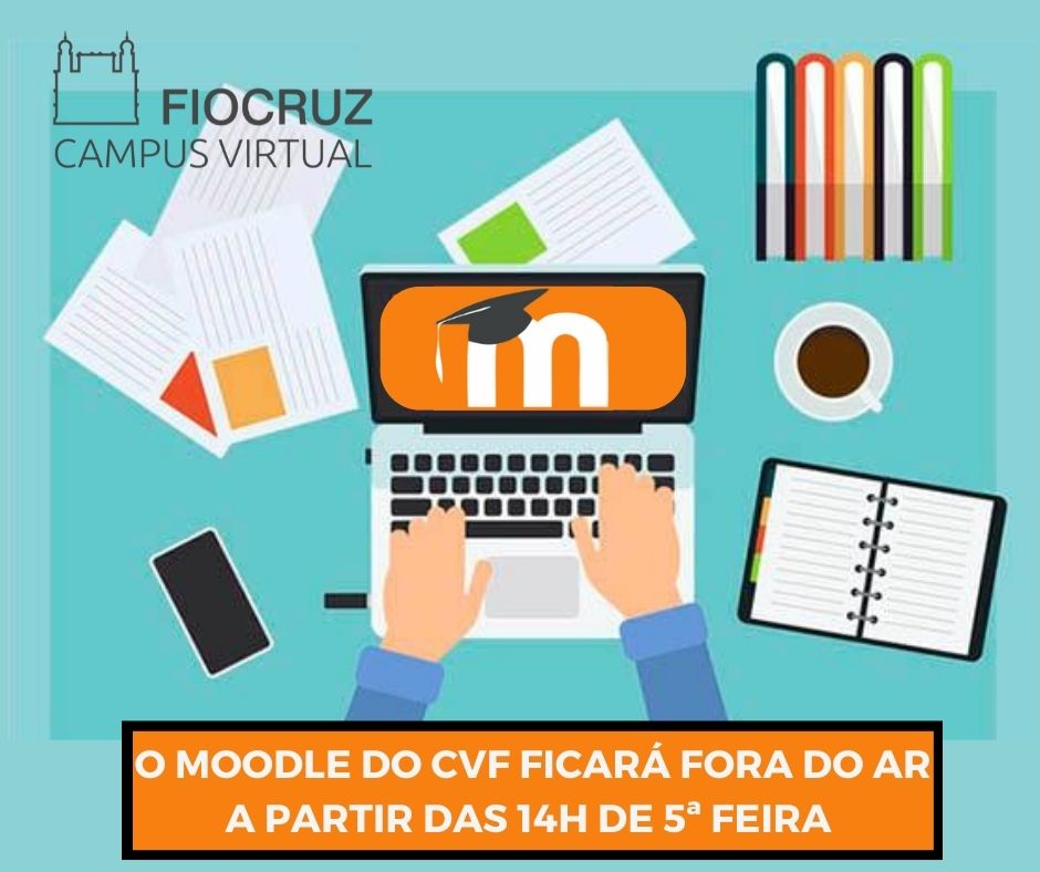 Plataforma Moodle do Campus Virtual Fiocruz passará por atualização nesta 5ª feira, a partir das 14h
