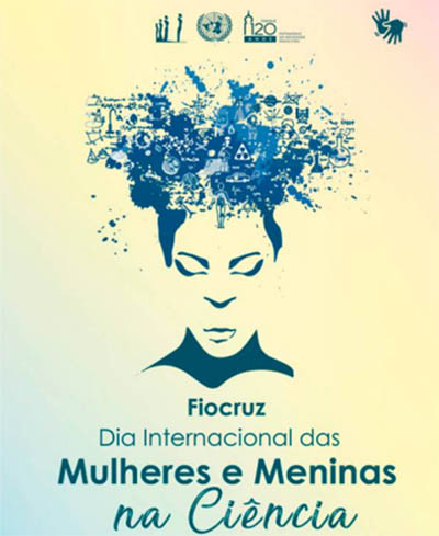 Fiocruz celebra Dia Internacional das Mulheres e Meninas na Ciência