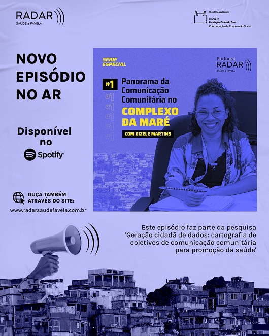 Podcast Radar Saúde Favela debate o papel da comunicação comunitária na promoção da saúde nas favelas