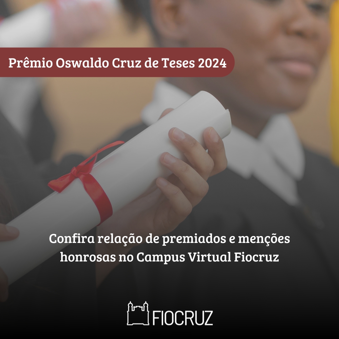 Prêmio Oswaldo Cruz de Teses 2024 divulga relação de premiados