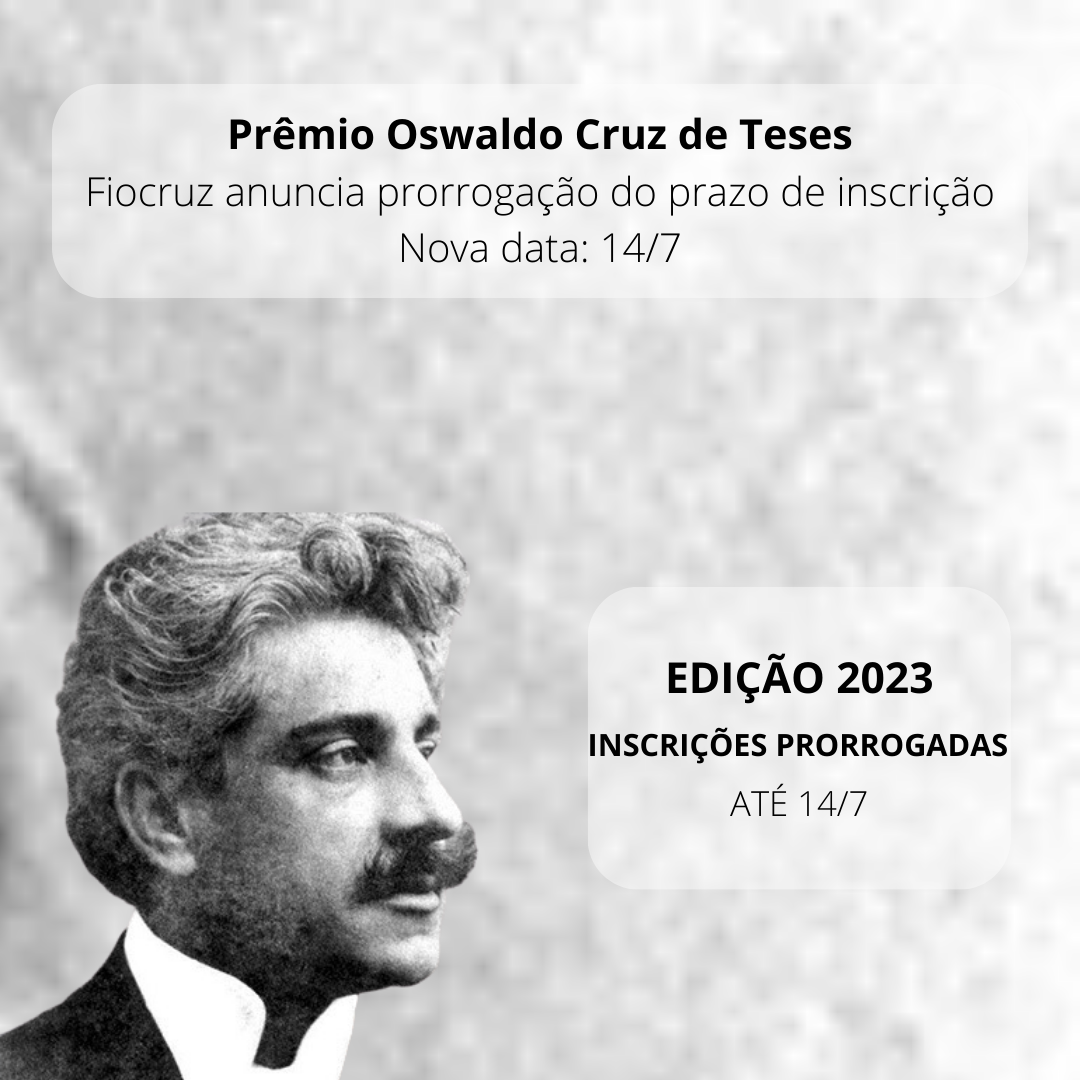 Prêmio Oswaldo Cruz de Teses prorroga inscrições até 14/7