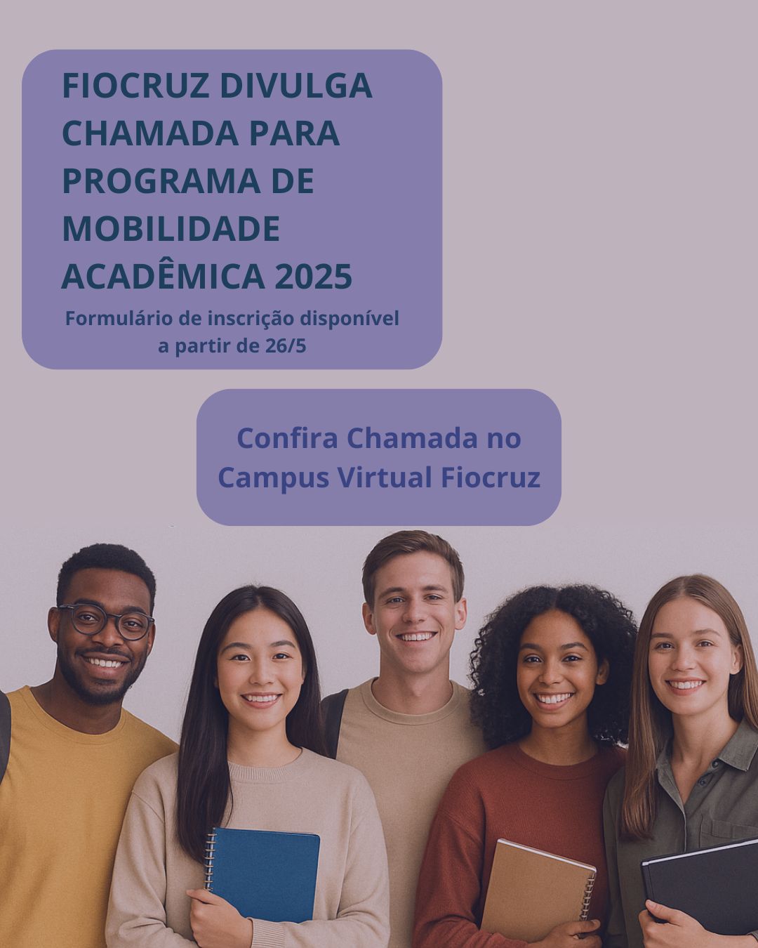 Fiocruz divulga chamada do Programa de Mobilidade Acadêmica 2025. Inscrições a partir de 26/5